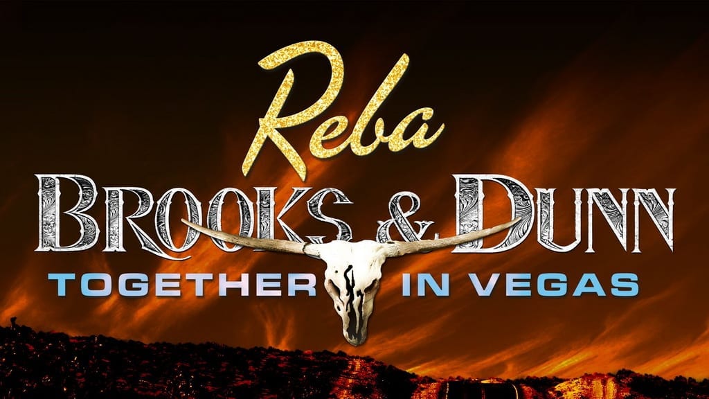 Reba, Brooks & Dunn: Together in Vegas