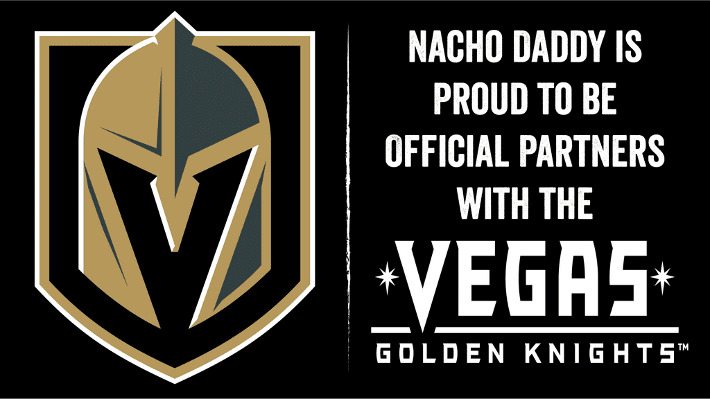 Nacho Daddy & Vegas Golden Knights