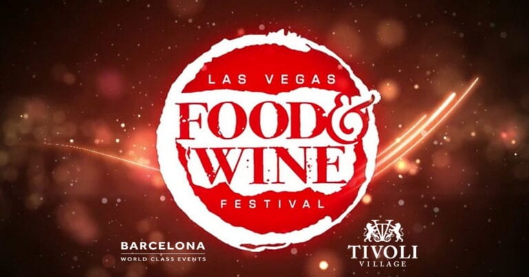 Las Vegas Food & Wine Festival is Back for its 12th Season