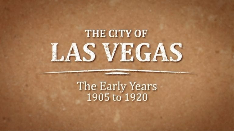 The Early Years of Las Vegas, 1905-1920 – Documentary