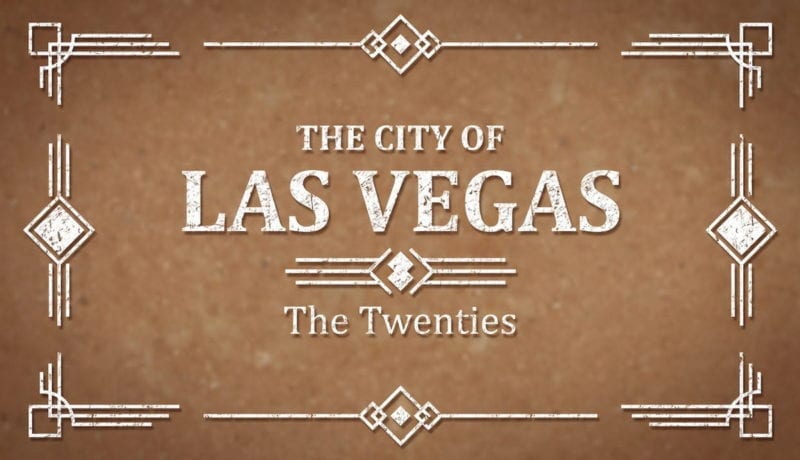The City of Las Vegas, The Twenties