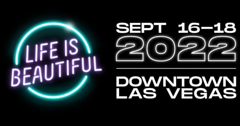 Life Is Beautiful Announces Music Lineup For 2022 Festival Travelivery 