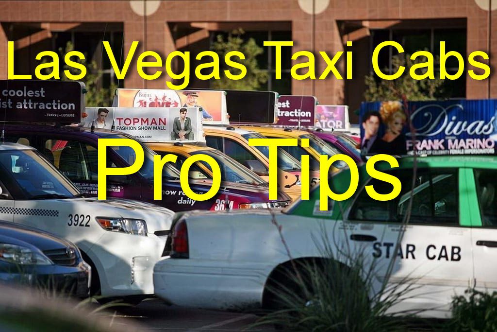 Las Vegas Taxi Cabs Pro Tips