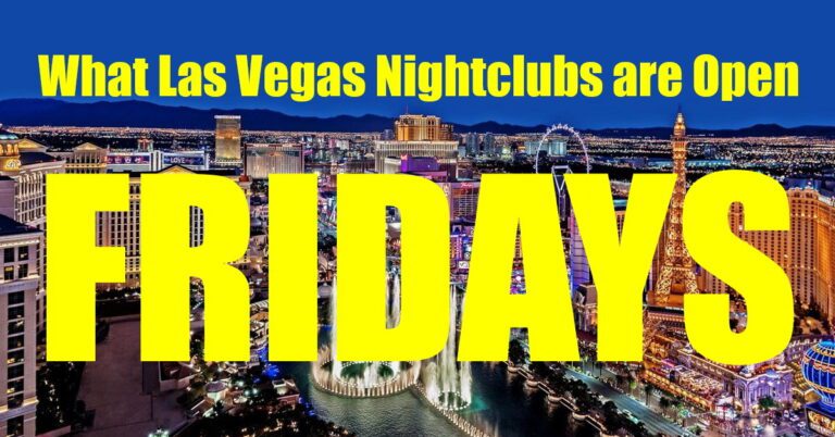 What Las Vegas Nightclubs are Open Friday
