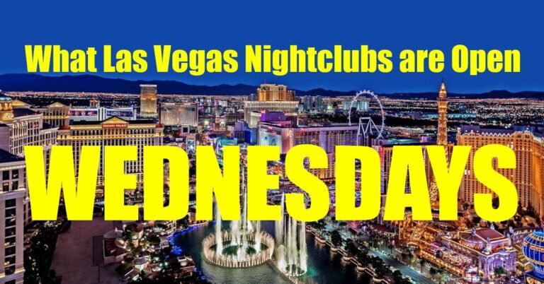 What Las Vegas Nightclubs are Open Wednesday